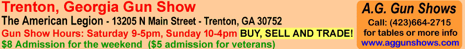 Trenton Georgia Gun Show October 26-27, 2024 Trenton Gun Show
